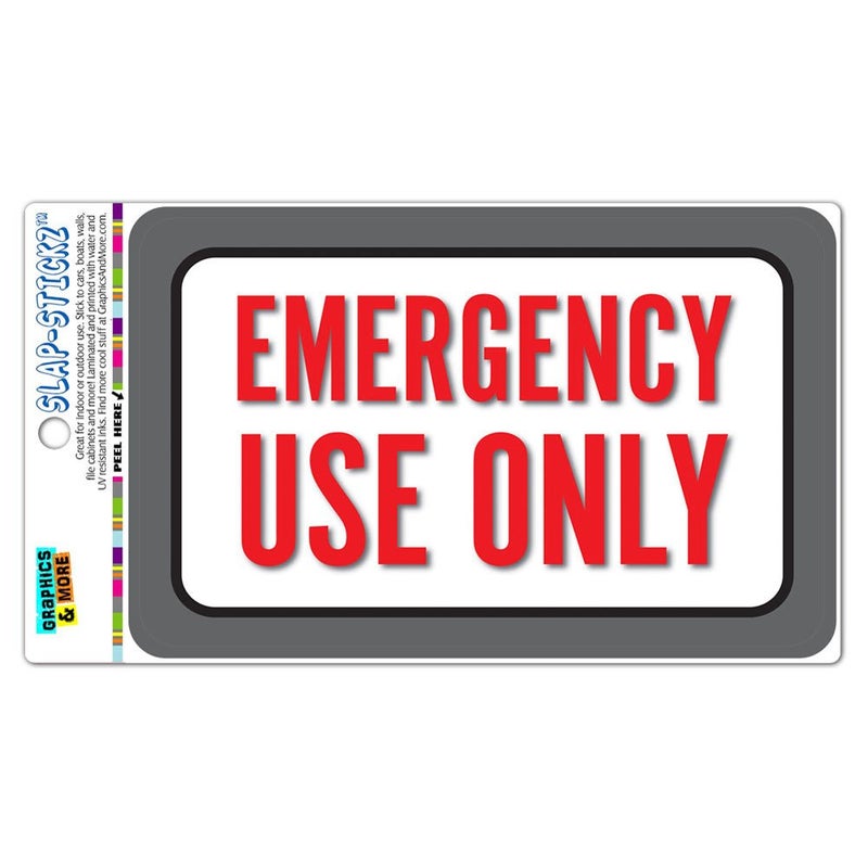 Emergency Use Only SLAP-STICKZ(TM) Premium Laminated Sticker Sign